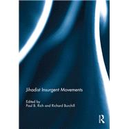 Jihadist Insurgent Movements by Rich; Paul B., 9781138040366