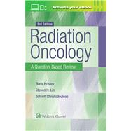Radiation Oncology: A Question-Based Review by Hristov, Borislav; Lin, Steven H; Christodouleas, John P., 9781496360366