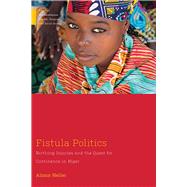 Fistula Politics by Heller, Alison, 9781978800366