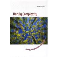 Unruly Complexity by Taylor, Peter J., 9780226790367