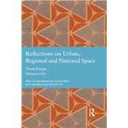 Reflections on Urban, Regional and National Space: Three Essays by Nishiyama,Uzo, 9781138890367