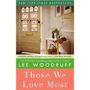 Those We Love Most Unabridged DAUD by Woodruff, Lee, 9781401370367