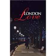 London Love by Faiers, Tracy, 9781543490367