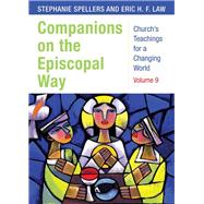 Companions on the Episcopal Way by Spellers, Stephanie; Law, Eric H. F., 9781640650367