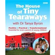House of Tiny Tearaways by Byron, Tanya, 9780563520368