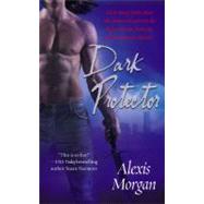 Dark Protector by Morgan, Alexis, 9781416520368