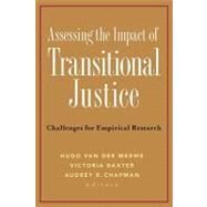 Assessing the Impact of Transitional Justice by Van Der Merwe, Hugo, 9781601270368
