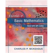 Essentials of Basic Mathematics by Charles P. McKeague, 9781630980368