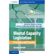 Mental Capacity Legislation by Jacob, Rebecca; Gunn, Michael; Holland, Anthony, 9781108480369