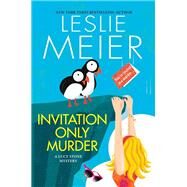 Invitation Only Murder by Meier, Leslie, 9781496710369