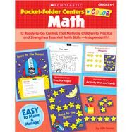 Pocket-Folder Centers in Color: Math 12 Ready-to-Go Centers That Motivate Children to Practice and Strengthen Essential Math SkillsIndependently! by Goren, Ada, 9780545130370