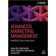 Advanced Marketing Management by Dimitriadis, Nikolaos; Dimitriadis, Neda Jovanovic; Ney, Jillian, 9780749480370