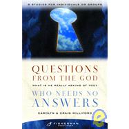 Questions from the God Who Needs No Answers by WILLIFORD, CRAIGWILLIFORD, CAROLYN, 9780877880370