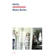 Molly by Blake Butler, 9781648230370