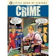 The Little Book of Vintage Crime by Pilcher, Tim, 9781908150370