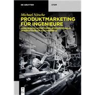 Produktmarketing Fr Ingenieure by Nitsche, Michael, 9783110670370