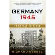Germany 1945 by Bessel, Richard, 9780060540371