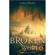 The Broken World by Klingele, Lindsey, 9780062380371