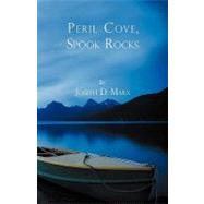Peril Cove, Spook Rocks by Marx, Joseph D., 9780741450371