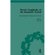 Bawdy Songbooks of the Romantic Period, Volume 2 by Spedding,Patrick, 9781138750371