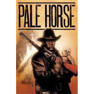 Pale Horse by Nelson, Michael Alan; Cosby, Andrew; Dibari, Christian, 9781608860371