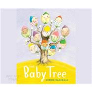 The Baby Tree by Blackall, Sophie; Patton, Chris, 9781681410371