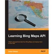 Learning Bing Maps Api by Sinani, Artan, 9781783550371