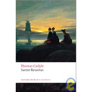Sartor Resartus by Carlyle, Thomas; McSweeney, Kerry; Sabor, Peter, 9780199540372