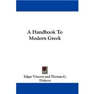 A Handbook to Modern Greek by Vincent, Edgar, 9780548320372