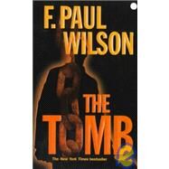 The Tomb by Wilson, F. Paul, 9780812580372