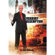 Roxbury Redemption by Williams, Earle, 9781469190372
