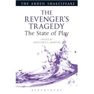 The Revenger's Tragedy by Minton, Gretchen E., 9781474280372