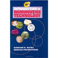 Introduction to Nonwovens Technology by Batra, Subhash K., Ph.D.; Pourdeyhimi, Behnam, Ph.D., 9781605950372