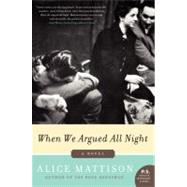 When We Argued All Night by Mattison, Alice, 9780062120373