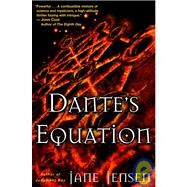 Dante's Equation A Novel by JENSEN, JANE, 9780345430373