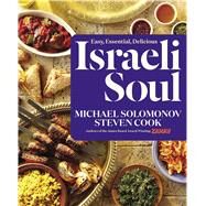 Israeli Soul by Solomonov, Michael; Cook, Steven; Persico, Michael, 9780544970373