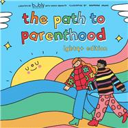 The Path to Parenthood LGBTQ+ Edition by Water, Bubly Sparkling; Equality, Family; Holmes, Wednesday, 9781098380373