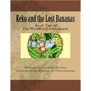 Keko and the Lost Bananas by Pilcher, Cynthia; Hartigan, Kelly, 9781516840373
