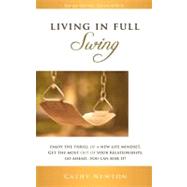 Living in Full Swing by Newton, Cathy, 9781599320373