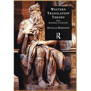 Western Translation Theory from Herodotus to Nietzsche by Robinson; Douglas, 9781900650373