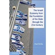 The Israeli Economy from the Foundation of the State through the 21st Century by Paul Rivlin, 9780521190374