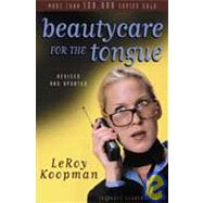 Beauty Care for the Tongue by Koopman, Leroy, 9780825430374