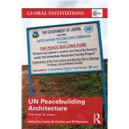 UN Peacebuilding Architecture: The First 10 Years by de Coning; Cedric, 9781138650374