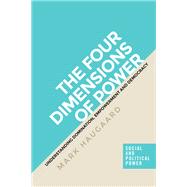 The Four Dimensions of Power by Haugaard, Mark, 9781526110374