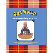Oor Wullie Jings, Crivens and Help Ma Boab! by Wullie, Oor, 9781910230374