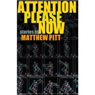 Attention Please Now by Pitt, Matthew, 9781932870374