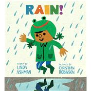 Rain! by Ashman, Linda; Robinson, Christian, 9780544880375