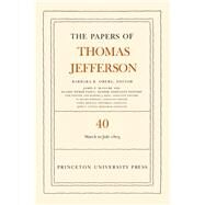 The Papers of Thomas Jefferson by Jefferson, Thomas; Oberg, Barbara B., 9780691160375