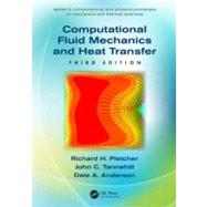 Computational Fluid Mechanics and Heat Transfer, Third Edition by Anderson; Dale A., 9781591690375