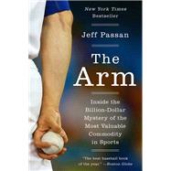 The Arm by Passan, Jeff, 9780062400376